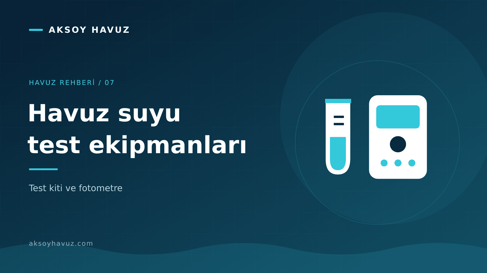 Havuz Suyu Test Kiti mi Fotometre mi? Ölçüm Hatalarını Önleme Rehberi