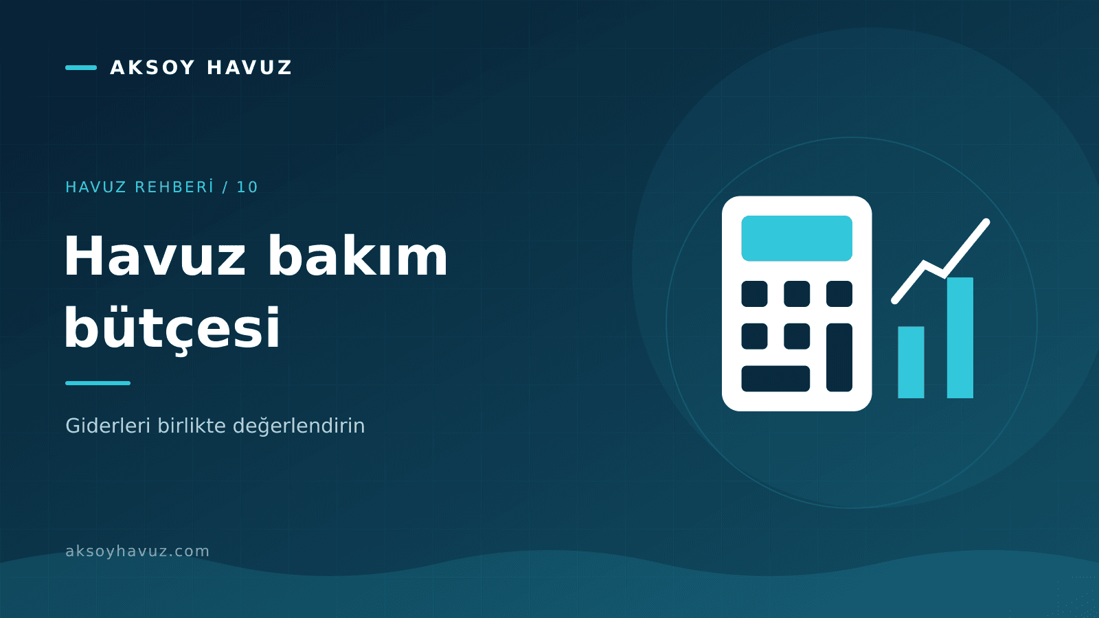 Havuz Bakım Maliyeti Nasıl Hesaplanır? Villa ve Site İçin Bütçe Rehberi
